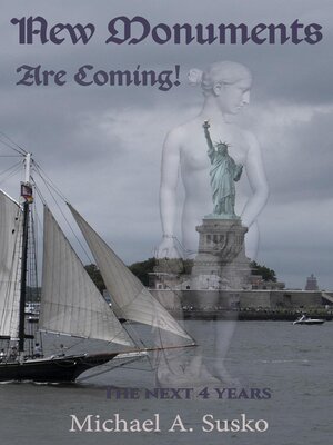 cover image of New Monuments are Coming! the Next Four Years